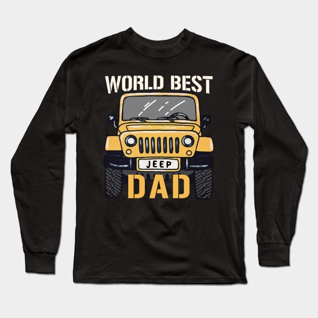 Jeep Dad (World Best) Long Sleeve T-Shirt by RichyTor